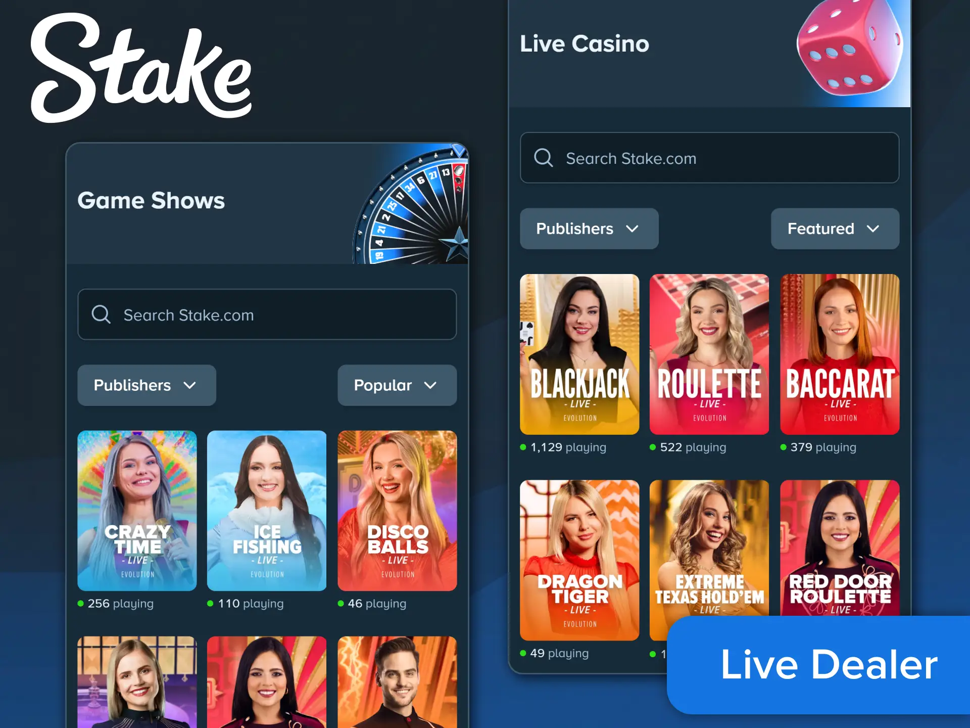 Experience live dealer games in real time on the Stake App.