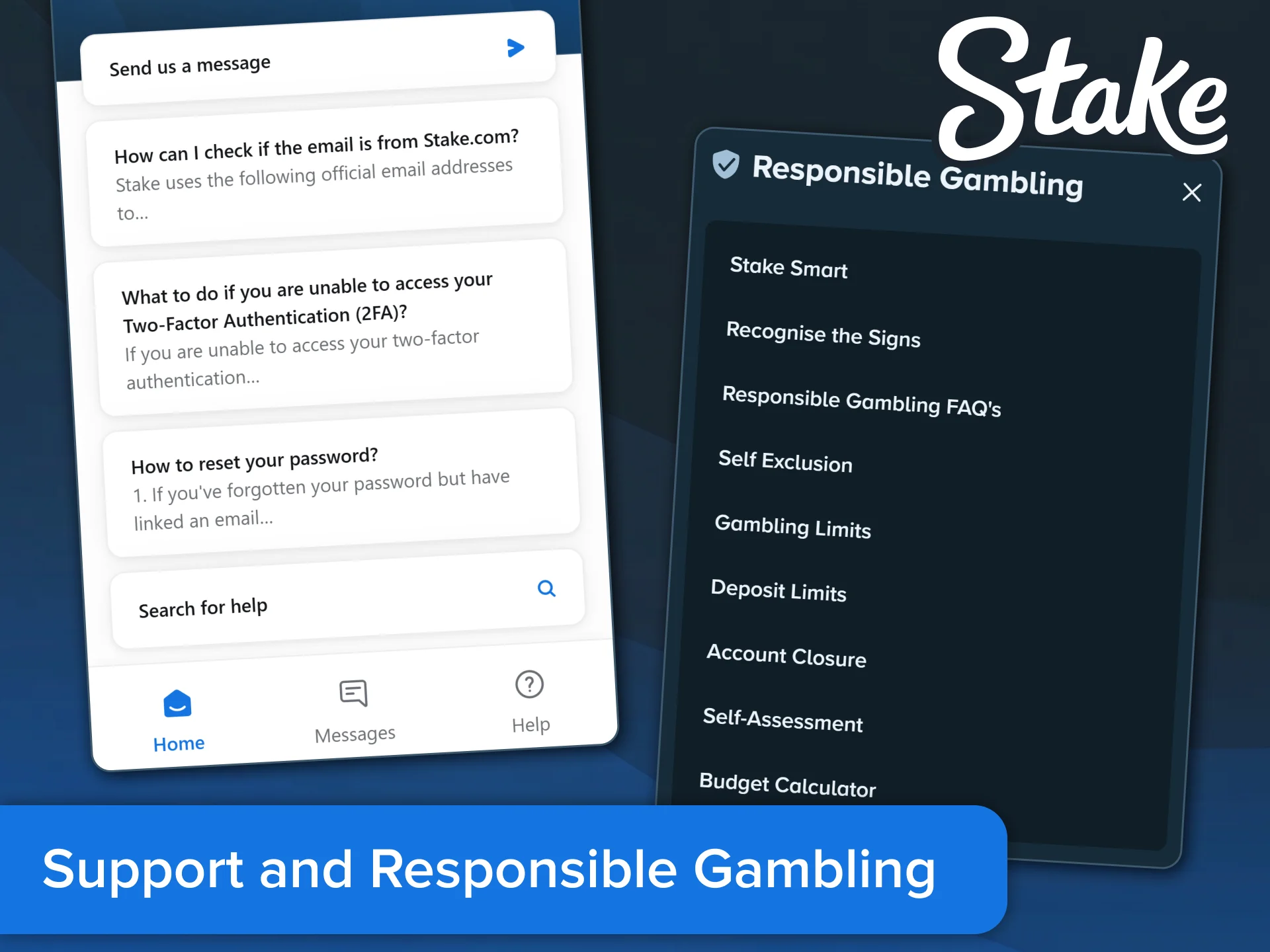 Reach customer support and practice responsible gambling on the Stake App.